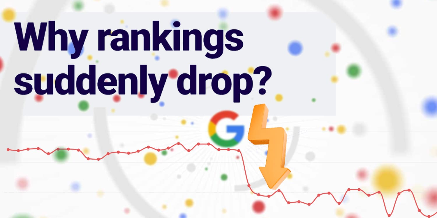 Guide to Bouncing Back When Your Website's SEO Rankings Take a Dive